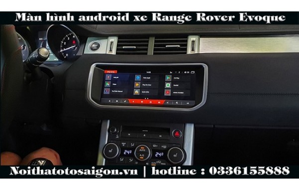 MÀN HÌNH ANDROID CHO XE RANGE ROVER EVOQUE