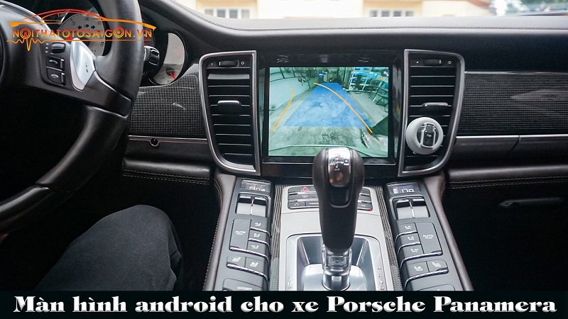 man-hinh-android-cho-porsche-panamera-noithatotosaigon