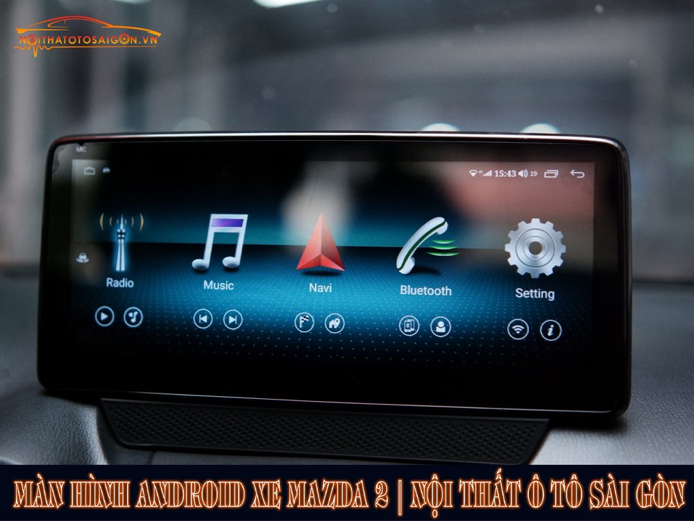 man-hinh-android-xe-mazda-2-noithatotosaigon